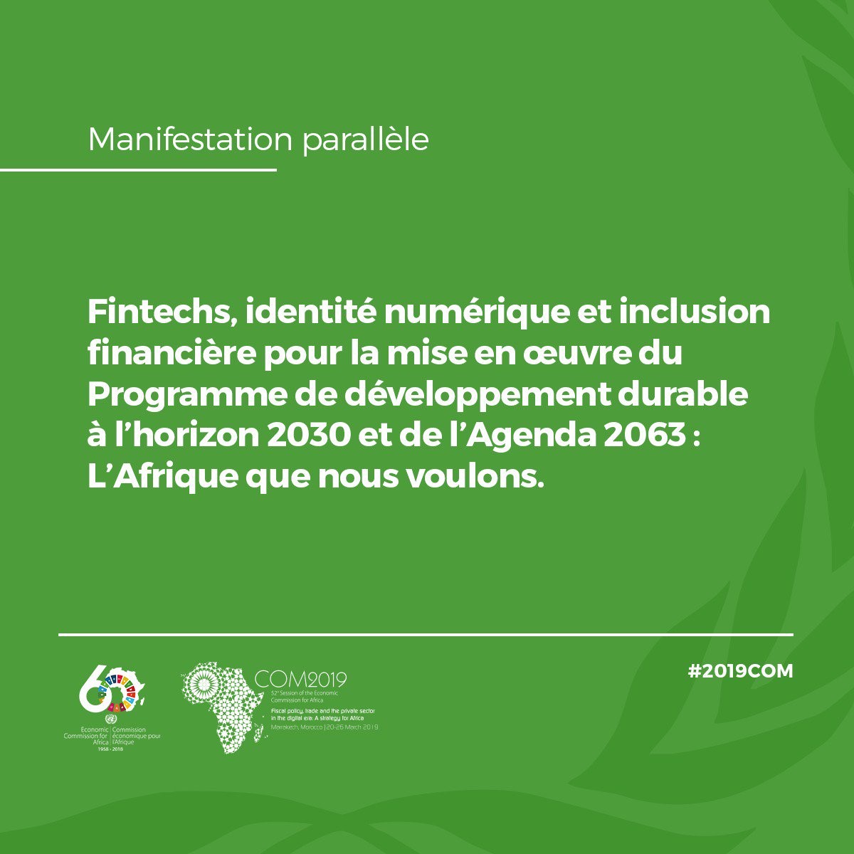 Participation au side-event portant sur « Fintechs, identification numérique et inclusion financière au service de la mise en œuvre du Programme de développement durable à l’horizon 2030 et de l’Agenda 2063 : L’Afrique que nous voulons »