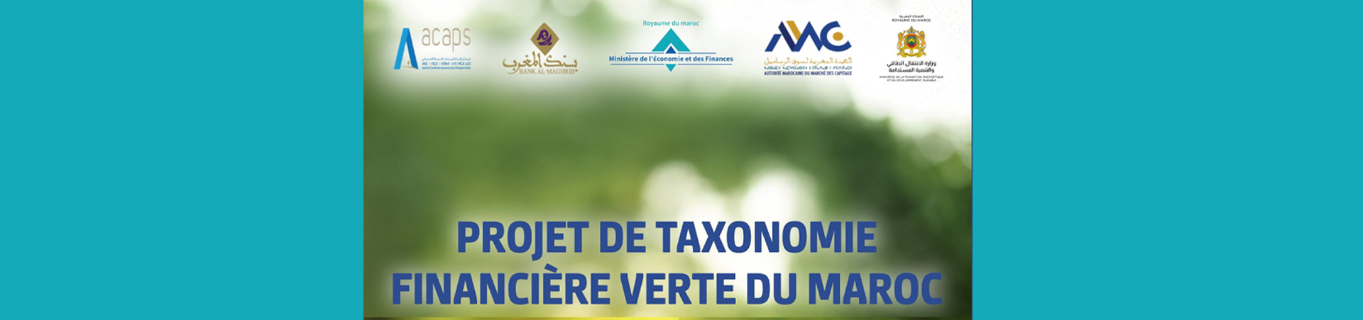 Lancement de la consultation publique élargie sur le projet de Taxonomie Financière Verte du Maroc